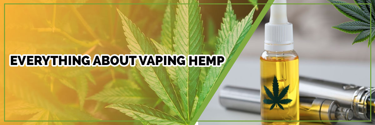 image of page banner everything about vaping hemp