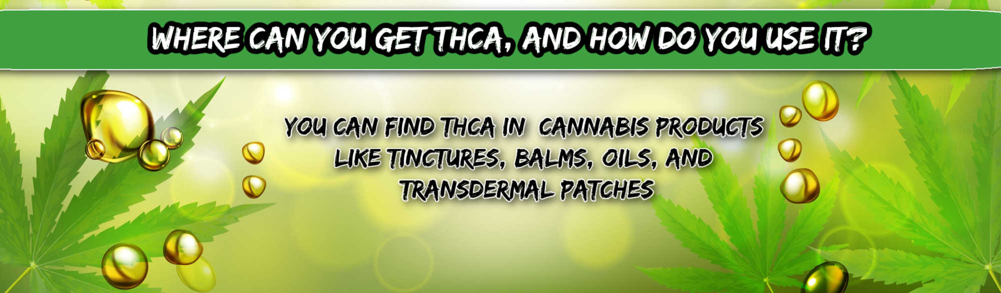 image of where can you get thca and how do you use this